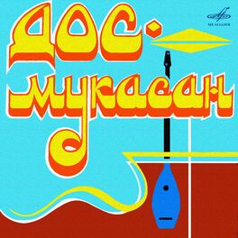 Дос-Мукасан: Albums, Songs, Playlists | Listen On Deezer