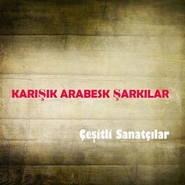 Album cover of Karışık Arabesk Şarkılar