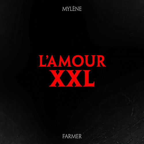 Mylène Farmer L'amour XXL chansons et paroles Deezer Mylène Farmer L'amour XXL chansons et paroles Deezer
