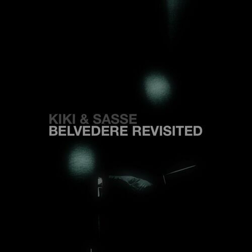 Kiki & Sasse - Belvedere Revisited (2023) MP3
