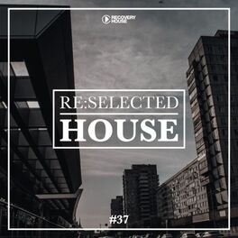 Album picture of Re:Selected House, Vol. 37