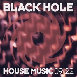 Album cover of Black Hole House Music 09-22