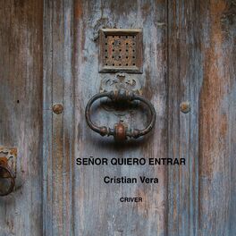 Album cover of Señor Quiero Entrar