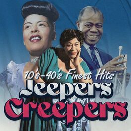 Album cover of Jeepers Creepers (10'S - 40'S Finest Hits)