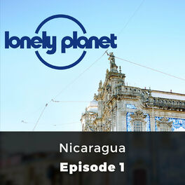 Album cover of Nicaragua - Lonely Planet, Episode 1