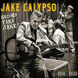 Album cover of Second Take Jake ! (2010-2020)