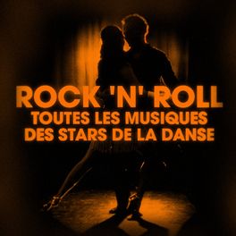 Album cover of Dansez le rock 'n' roll (Toutes les musiques des stars de la danse)