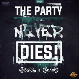 Album cover of The Party Never Dies