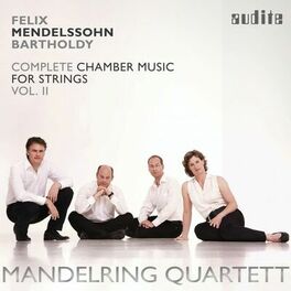 Album cover of Mendelssohn Bartholdy: Complete Chamber Music for Strings, Vol. 2