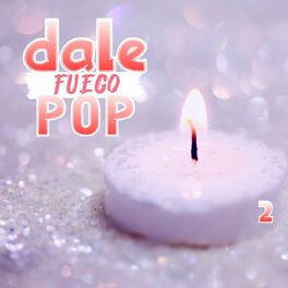 Album cover of Dale Fuego Pop Vol. 2