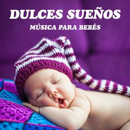 Album cover of Dulces Sueños - Música Para Bebés