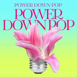 Album cover of Power Down Pop