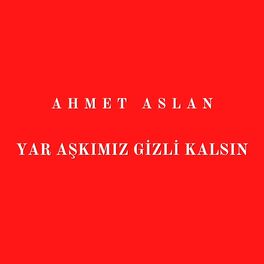 Album cover of Yar Aşkımız Gizli Kalsın