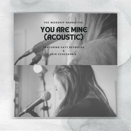 Album cover of You Are Mine (feat. Katy Reynolds & Erin Echevarria) [Acoustic]