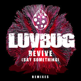 Album cover of Revive (Say Something) (Remixes)