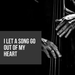 Album cover of I Let a Song Go out of My Heart