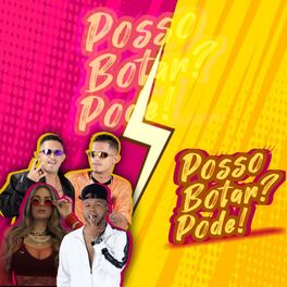 Album cover of Posso Botar? Pode!