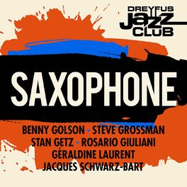 Album cover of Dreyfus Jazz Club: Saxophone