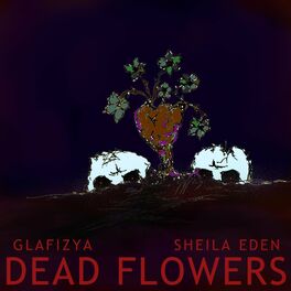 Album cover of Dead Flowers (feat. Sheila Eden)