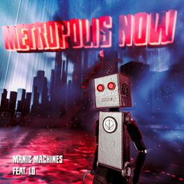 Album cover of Metropolis Now (feat. Lo)