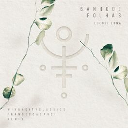 Album cover of Banho de Folhas (Windy City Classics & Francesca Sardi Remix)