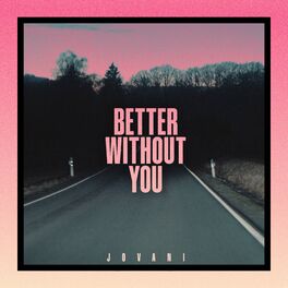 Album cover of Better Without You
