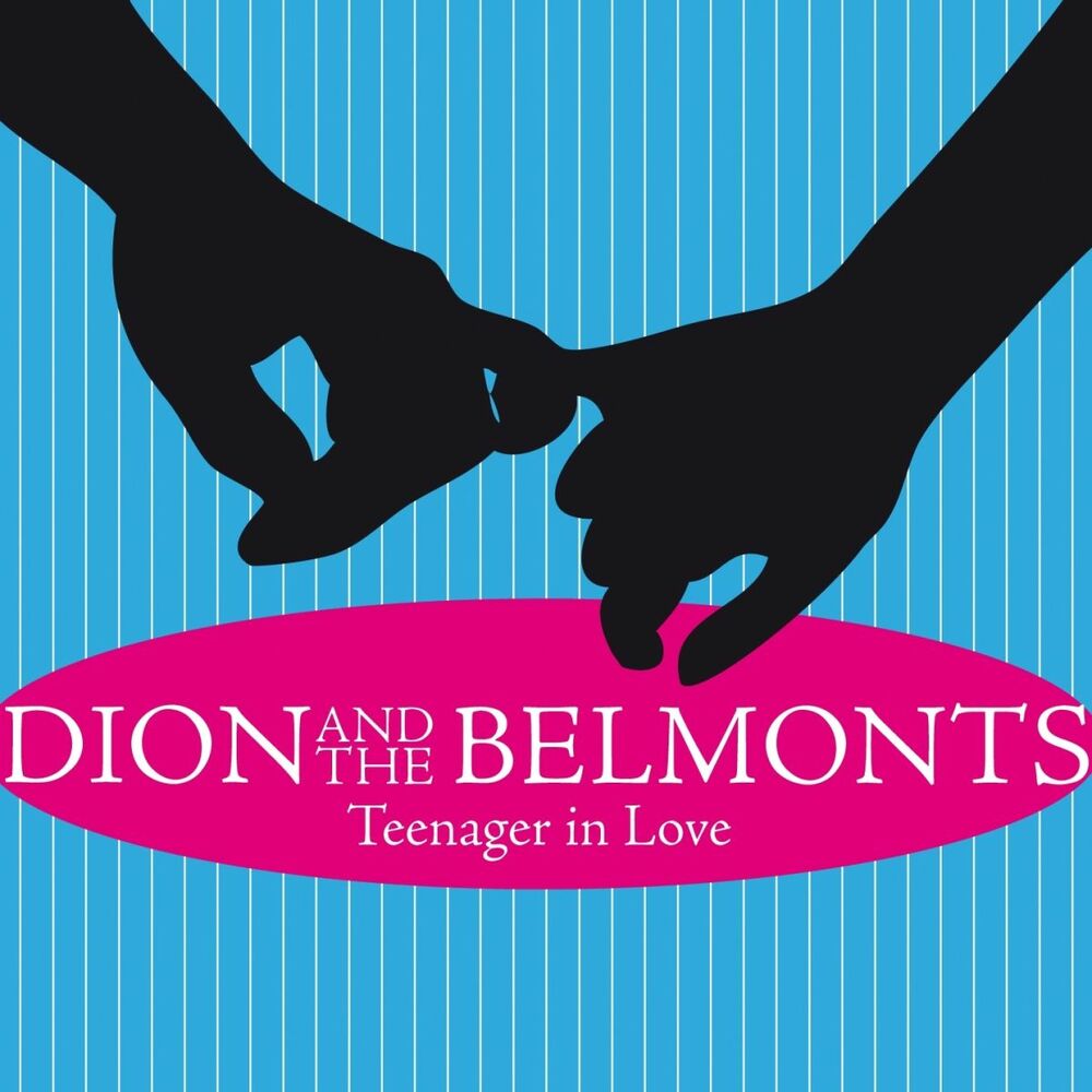 Accord love. Дион — "lovers who Wander". Dion & the Belmonts - a teenager in Love.