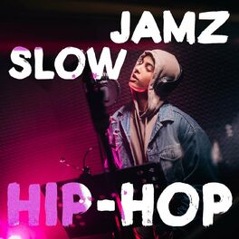 Album cover of Slow Jamz Hip-Hop