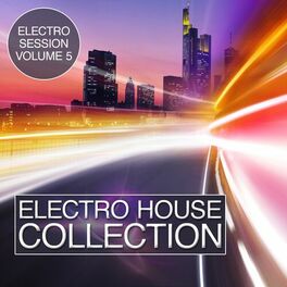 Album cover of Electro House Collection, Vol. 5: Electro Session