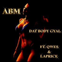Album cover of Dat Body Gyal (feat. Qwes Kross & Laprice) [Radio Edit]