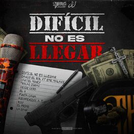 Album cover of DIFÍCIL NO ES LLEGAR
