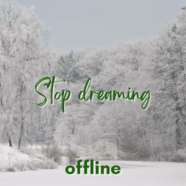 Album cover of Stop Dreaming