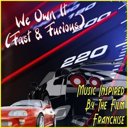 Album cover of We Own It (Fast & Furious): Music Inspired by the Film Franchise