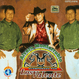 Album cover of Alvaro Monterrubio Acompañado Por Los Valente