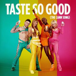 Album cover of Taste So Good (The Cann Song)