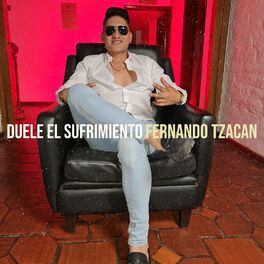 Fernando Tzacan: música, letras, canciones, discos | Escuchar en Deezer