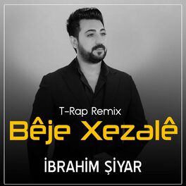 Album cover of Bêje Xezalê (T-Rap Remix)