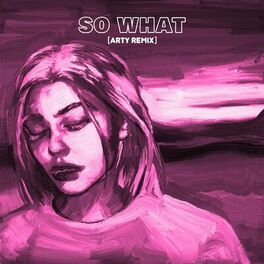 Album cover of So What (ARTY Remix)