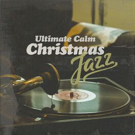 Album cover of Ultimate Calm Christmas Jazz