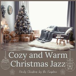Album cover of Cozy and Warm Christmas Jazz: The Perfect Background Music for Family Christmas by the Fireplace