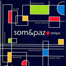 Album cover of Som & Paz + Amigos