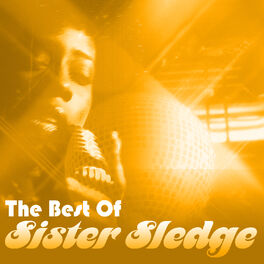 Album cover of The Best Of Sister Sledge