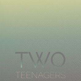 Album cover of Two Teenagers