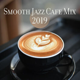 Album cover of Smooth Jazz Cafe Mix 2019
