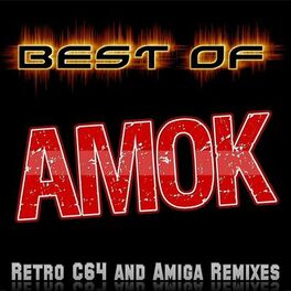 Album cover of Best of Amok - Retro C64 and Amiga Remixes