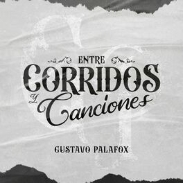 Album cover of Entre Corridos Y Canciones