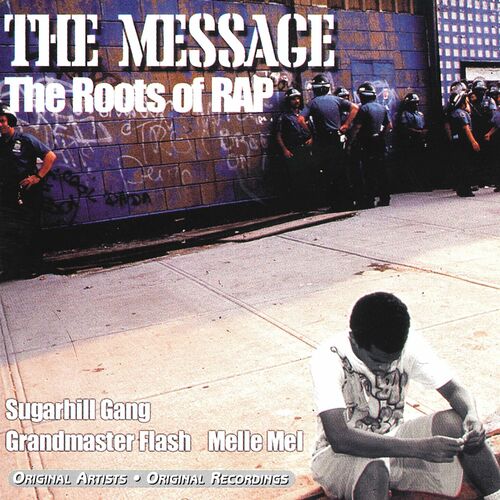 The Message - Album by Grandmaster Flash & The Furious Five