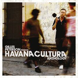 Album cover of Gilles Peterson Presents: Havana Cultura Anthology