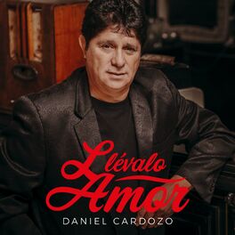 Album cover of Llévalo Amor