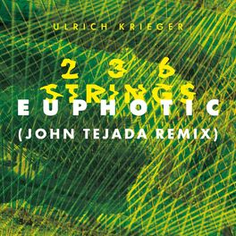 Album picture of Euphotic (John Tejada Remix)